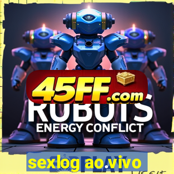 sexlog ao.vivo